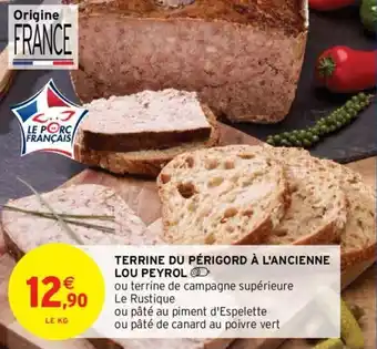 Intermarché Terrine de périgord à l'ancienne lou peyrol offre