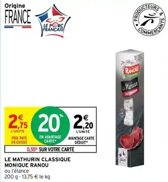 Intermarché MONIQUE RANOU le mathurin classique offre