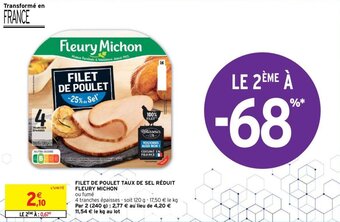 Intermarché FLEURY MICHON filet de poulet taux de sel réduit offre