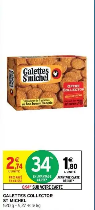 Intermarché ST MICHEL galettes collector offre