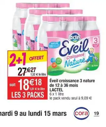 Cora x Carrefour éveil Croissance 3 Nature De 12 à 36 Mois Lactel offre