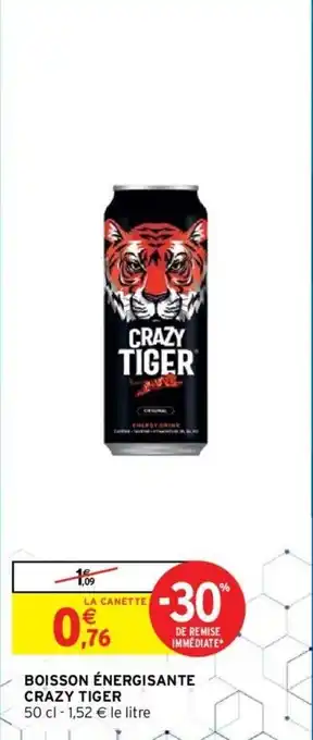 Intermarché CRAZY TIGER boisson énergisante offre