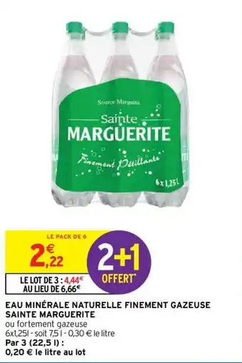 Intermarché SAINTE MARGUERITE eau minérale naturelle finement gazeuse offre