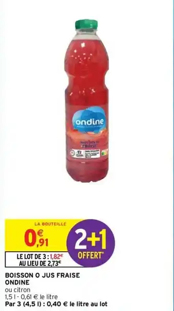 Intermarché ONDINE boisson o jus fraise offre