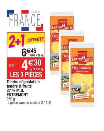 Tedre Dégustation Tendre & Fruité 27% M.g. Entremont