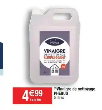 Cora x Carrefour Vinaigre De Nettoyage Phebus offre