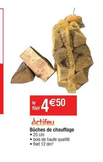 Cora x Carrefour Bûches De Chauffage Actifeu offre
