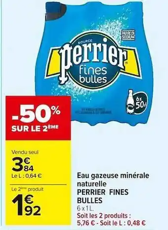 Carrefour Market Eau Gazeuse Minérale Naturelle Perrier Fines Bulles offre