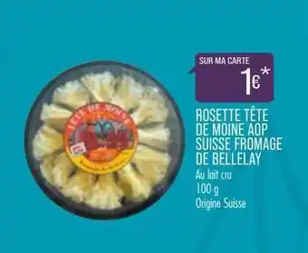 Match Rosette Tête De Moine Aop Suisse Fromage De Bellelay offre