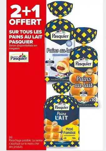 Carrefour Market Pains Au Lait Pasquier offre