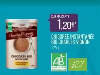 Match Chicorée Instantanée Bio Charles Vignon offre