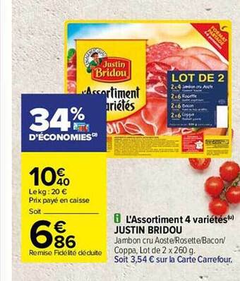 Carrefour L'assortiment 4 Variétés Justin Bridou offre