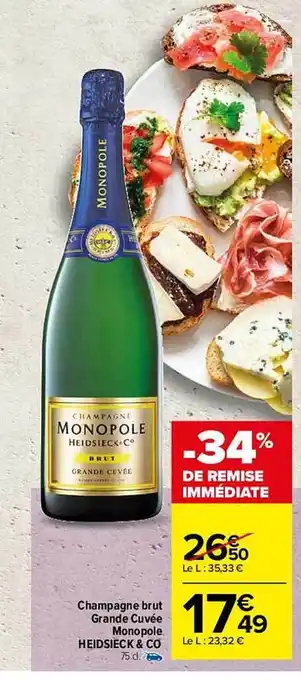 Carrefour Champagne Brut Grande Cuvée Monopoles Heidsieck & Co offre