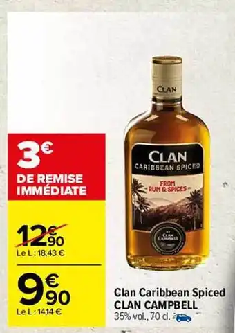 Carrefour Clan Caribbean Spiced Clan Campbell offre