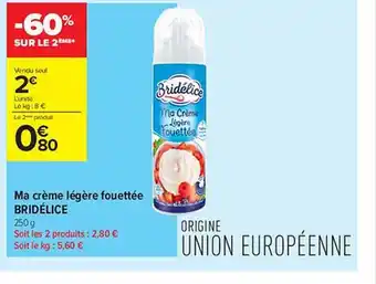 Carrefour Contact Ma Crème Légère Fouettée Bridélice offre