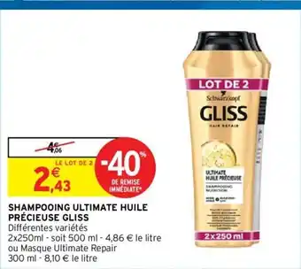 Intermarché Shampooing Ultimate Huile Précieuse Gliss offre