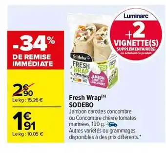 Carrefour Fresh Wrap Sodebo offre