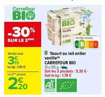 Carrefour Yaourt Au Lait Entier Vanille Carrefour Bio offre