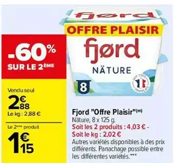 Carrefour Fjord offre