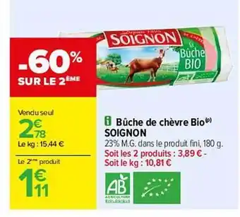 Carrefour Bûche De Chèvre Bio Soignon offre