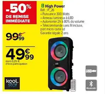Carrefour High Power Kool Star offre