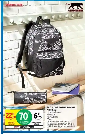 Intermarché Sac A Dos Borne Roman Airness offre
