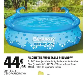 E.Leclerc Brico Bestway Piscinette Autostable Pieuvre offre