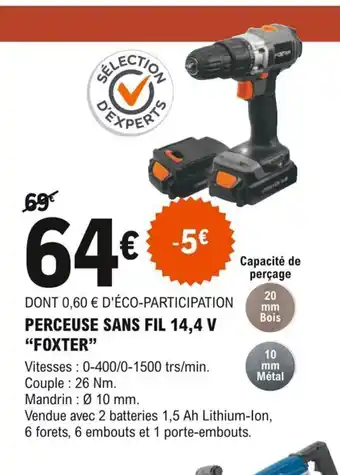 E.Leclerc Brico Perceuse Sans Fil 14,4v Foxter offre
