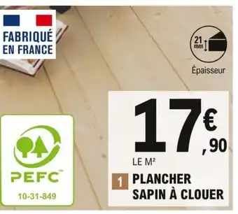E.Leclerc Brico Plancher Sapin à Clouer offre