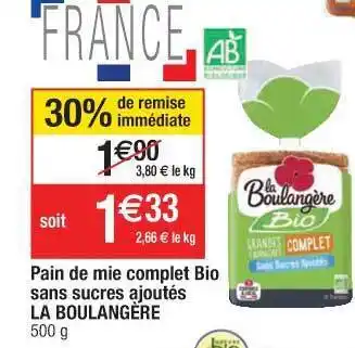 Cora x Carrefour Pain De Mie Complet Bio Sans Sucres Ajoutés La Boulangère offre