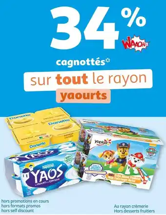 Auchan Yaos / yoplait / danette bon plan sur tout le rayon yaourts de marques yaos, yoplait, danette offre