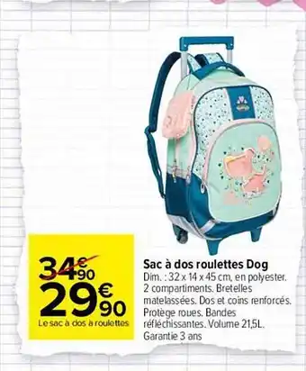 Carrefour Sac à Dos Roulettes Dog offre