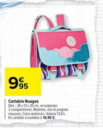 Carrefour Cartable Nuages offre