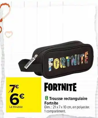 Carrefour Trousse Rectangulaire Fortnite offre
