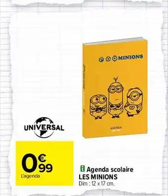 Carrefour Agenda Scolaire Les Minions Universal offre