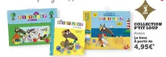 Super U Collection P'tit Loup offre