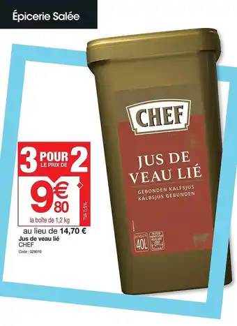 Promocash Jus De Veau Lié Chef offre