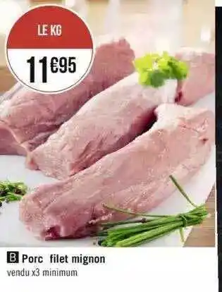 Géant Casino Porc Filet Mignon offre