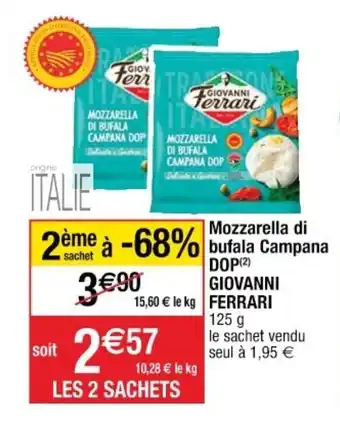 Cora x Carrefour DOP GIOVANNI FERRARI mozzarella di bufala campana offre