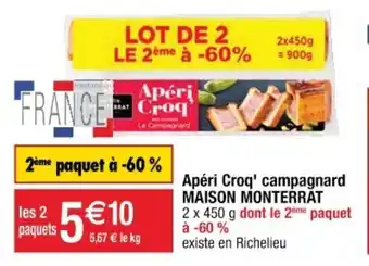 Cora x Carrefour MAISON MONTERRAT apéri croq' campagnard offre