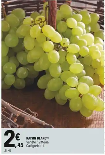 E.Leclerc Raisin Blanc offre