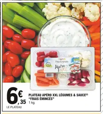 E.Leclerc Plateau Apéro XXL Légumes & Sauce Frais émincés offre