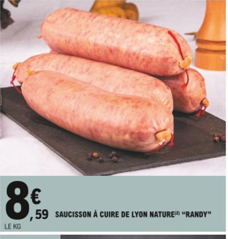 Promo Saucisson à Cuire de Lyon Nature Randy chez E.Leclerc Promo Saucisson à Cuire de Lyon Nature Randy chez E.Leclerc