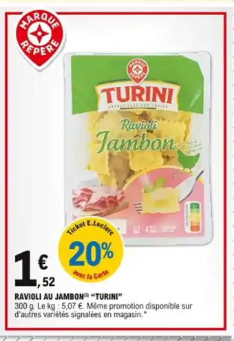 E.Leclerc Ravioli Au Jambon Turini offre
