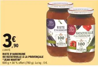 E.Leclerc Riste d'Aubergine Ou Ratatouille à La Provençale Jean Martin offre