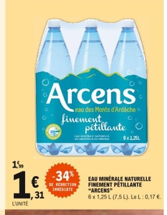 E.Leclerc Arcens Eau Minérale Naturelle Finement Pétillante offre