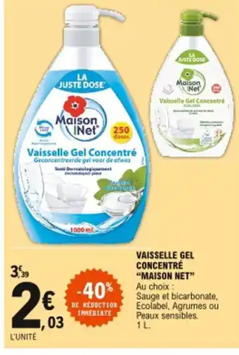 E.Leclerc Maison Net Vaisselle Gel Concentré offre
