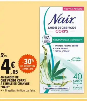 E.Leclerc Nair 40 Bandes de Cire Froide Corps à l'Huile de Chanvre offre