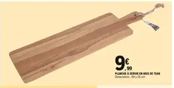E.Leclerc Planche à Servir En Bois de Teak offre