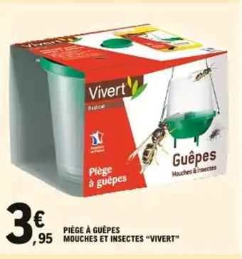 E.Leclerc Piège à Guêpes Mouches Et Insectes Vivert offre